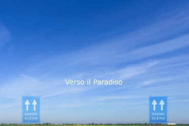 Verso il Paradiso / Towards Paradise
